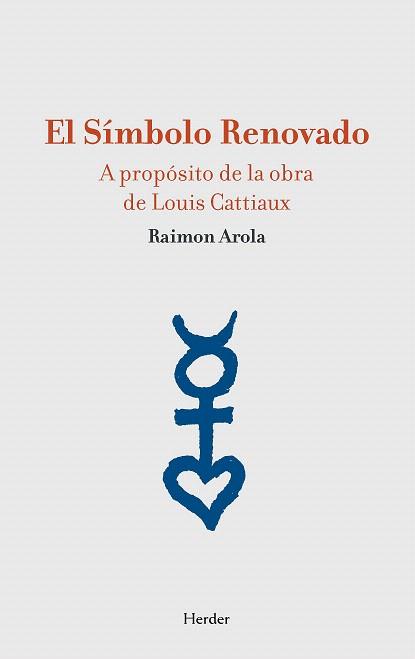 EL SIMBOLO RENOVADO | 9788425431906 | AROLA,RAIMON | Libreria Geli - Librería Online de Girona - Comprar libros en catalán y castellano