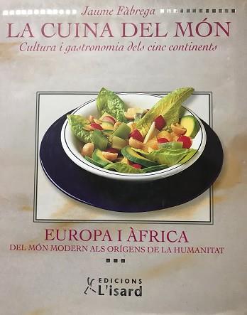 LA CUINA DEL MON-2.EUROPA I AFRICA | 9788489931343 | FABREGA,JAUME | Llibreria Geli - Llibreria Online de Girona - Comprar llibres en català i castellà