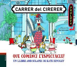 QUE COMENCI L'ESPECTACLE! | 9788447939800 | HINDLEY,KATE | Llibreria Geli - Llibreria Online de Girona - Comprar llibres en català i castellà