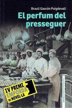 EL PERFUM DEL PRESSEGUER | 9788418096228 | GASCÓN PUIGDEVALL,BRAULI | Llibreria Geli - Llibreria Online de Girona - Comprar llibres en català i castellà