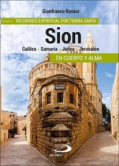 SION.RECORRIDO ESPIRITUAL POR TIERRA SANTA | 9788428557979 | RAVASI, GIANFRANCO | Llibreria Geli - Llibreria Online de Girona - Comprar llibres en català i castellà