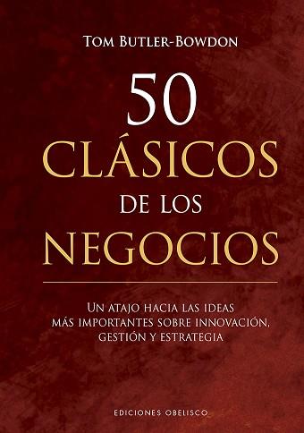 50 CLÁSICOS DE LOS NEGOCIOS | 9788491115243 | BUTLER-BROWN,TOM | Llibreria Geli - Llibreria Online de Girona - Comprar llibres en català i castellà