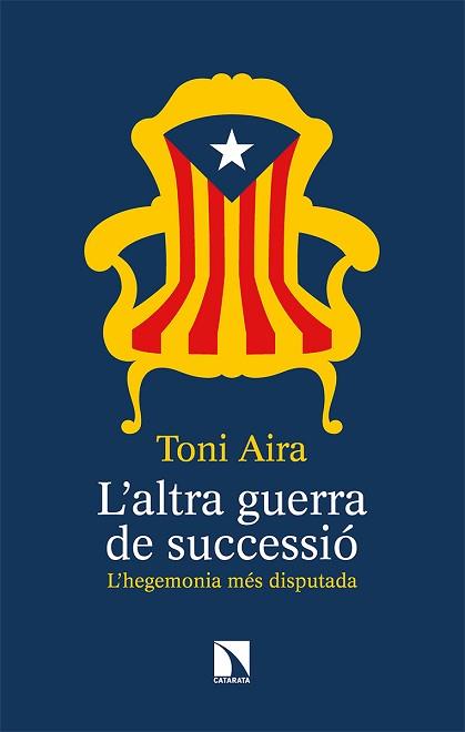 L'ALTRA GUERRA DE SUCCESSIÓ | 9788490979587 | AIRA,TONI | Llibreria Geli - Llibreria Online de Girona - Comprar llibres en català i castellà