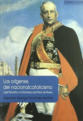 LOS ORÍGENES DEL NACIONALCATOLICISMO | 9788498362114 | QUIROGA FERNÁNDEZ DE SOTO,ALEJANDRO | Llibreria Geli - Llibreria Online de Girona - Comprar llibres en català i castellà