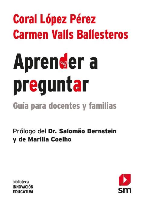 APRENDER A PREGUNTAR.GUÍA PARA PROFESORES Y FAMILIAS | 9788413184722 | LÓPEZ PÉREZ,CORAL/VALLS BALLESTEROS,CARMEN | Llibreria Geli - Llibreria Online de Girona - Comprar llibres en català i castellà