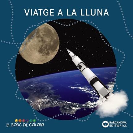 VIATGE A LA LLUNA | 9788448949532 | BALDÓ,ESTEL/GIL,ROSA/SOLIVA,MARIA | Llibreria Geli - Llibreria Online de Girona - Comprar llibres en català i castellà