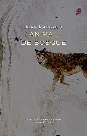 ANIMAL DE BOSQUE | 9788498956375 | MARGARIT,JOAN | Llibreria Geli - Llibreria Online de Girona - Comprar llibres en català i castellà