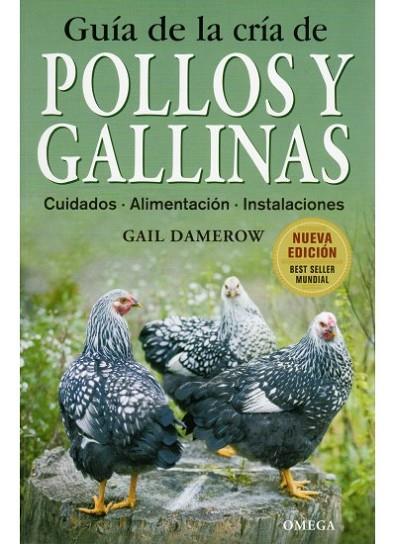 GUIA DE LA CRIA DE POLLOS Y GALLINAS(ED/2011) | 9788428215411 | DAMEROW,GAIL | Llibreria Geli - Llibreria Online de Girona - Comprar llibres en català i castellà