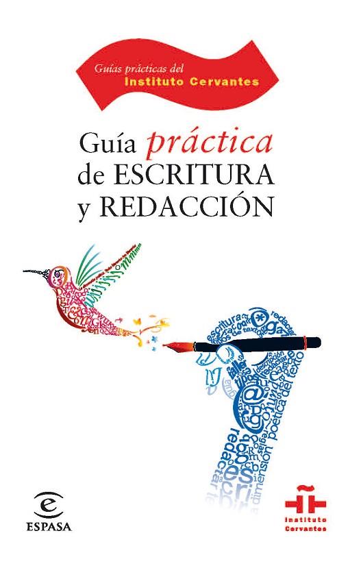 GUIA PRACTICA DE ESCRITURA Y REDACCION | 9788467036718 | INSTITUTO CERVANTES | Llibreria Geli - Llibreria Online de Girona - Comprar llibres en català i castellà