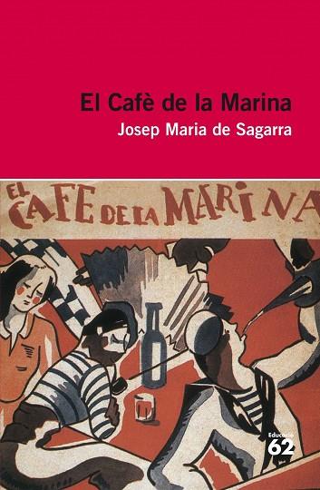 EL CAFÈ DE LA MARINA(+RECURS DIGITAL) | 9788415192923 | DE SAGARRA,JOSEP MARIA | Libreria Geli - Librería Online de Girona - Comprar libros en catalán y castellano