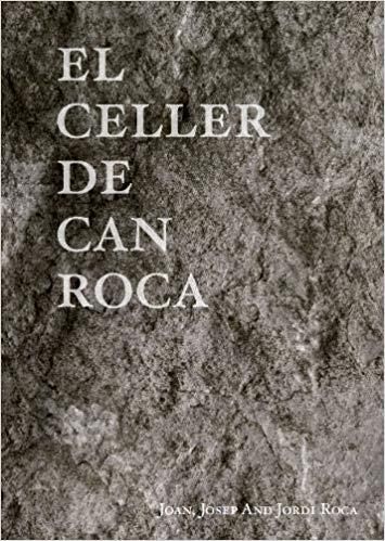 EL CELLER DE CAN ROCA(ENGLISH EDITION) | 9781910690291 | ROCA,JOSEP/ROCA,JOAN/ROCA,JORDI | Llibreria Geli - Llibreria Online de Girona - Comprar llibres en català i castellà