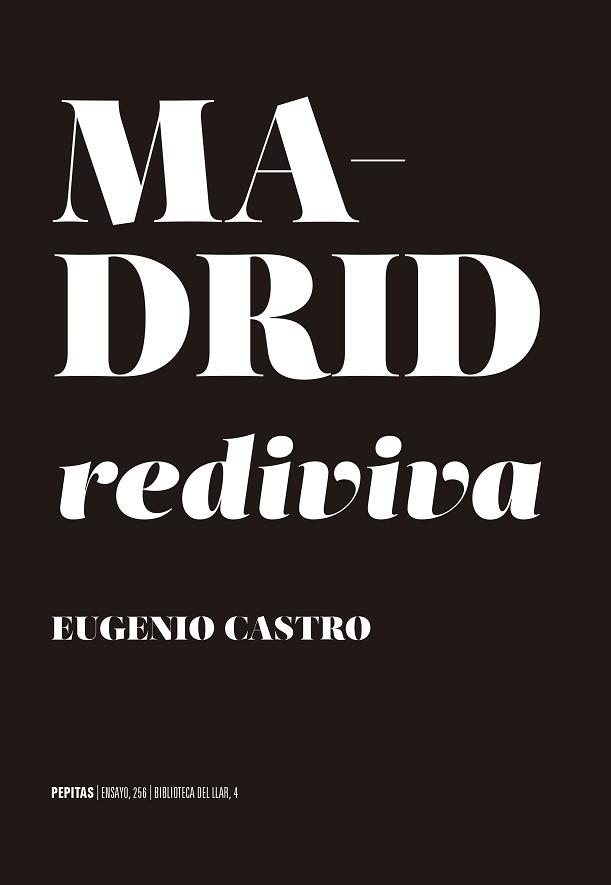 MADRID REDIVIVA.DESEO DE CIUDAD | 9788417386856 | CASTRO,EUGENIO | Llibreria Geli - Llibreria Online de Girona - Comprar llibres en català i castellà