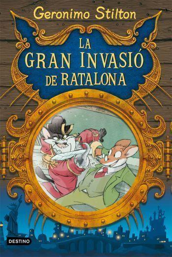 LA GRAN INVASIO DE RATALONA | 9788492671373 | STILTON,GERONIMO | Llibreria Geli - Llibreria Online de Girona - Comprar llibres en català i castellà