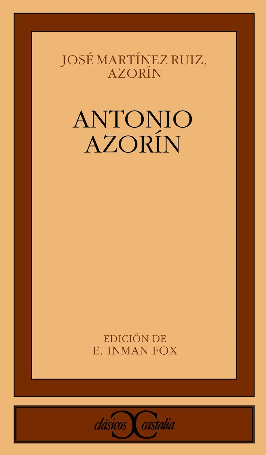 ANTONIO AZORIN | 9788470396540 | MARTINEZ RUIZ,JOSE(AZORIN) | Llibreria Geli - Llibreria Online de Girona - Comprar llibres en català i castellà