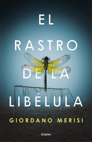 EL RASTRO DE LA LIBÉLULA | 9788425357862 | MERISI,GIORDANO | Llibreria Geli - Llibreria Online de Girona - Comprar llibres en català i castellà