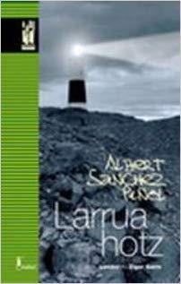 LARRUA HOTZ | 9788481365412 | SANCHEZ PIÑOL,ALBERT | Llibreria Geli - Llibreria Online de Girona - Comprar llibres en català i castellà