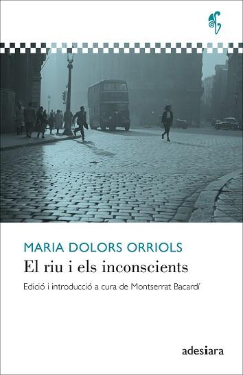 EL RIU I ELS INCONSCIENTS | 9788416948857 | ORRIOLS,MARIA DOLORS | Llibreria Geli - Llibreria Online de Girona - Comprar llibres en català i castellà