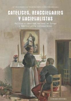 CATÓLICOS,REACCIONARIOS Y NACIONALISTAS | 9788413691411 | Llibreria Geli - Llibreria Online de Girona - Comprar llibres en català i castellà