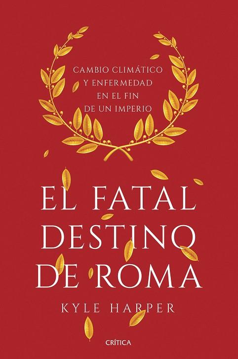 EL FATAL DESTINO DE ROMA | 9788491990635 | HARPER,KYLE | Llibreria Geli - Llibreria Online de Girona - Comprar llibres en català i castellà