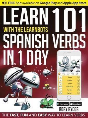 LEARN 101 SPANISH VERBS IN 1 DAY | 9781908869401 | RYDER,RORY | Llibreria Geli - Llibreria Online de Girona - Comprar llibres en català i castellà