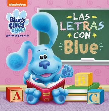 LAS LETRAS CON BLUE (LAS PISTAS DE BLUE Y TÚ) | 9788448860806 | NICKELODEON | Llibreria Geli - Llibreria Online de Girona - Comprar llibres en català i castellà