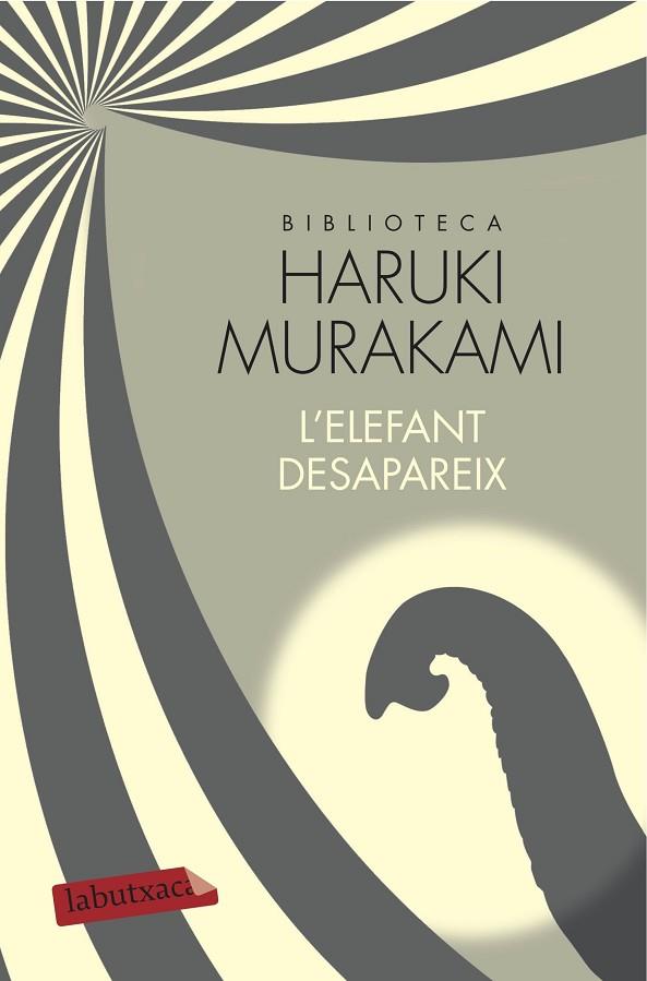 L'ELEFANT DESAPAREIX | 9788417031350 | MURAKAMI,HARUKI | Llibreria Geli - Llibreria Online de Girona - Comprar llibres en català i castellà