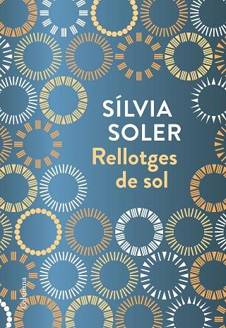 RELLOTGES DE SOL | 9788466423236 | SOLER,SÍLVIA | Llibreria Geli - Llibreria Online de Girona - Comprar llibres en català i castellà