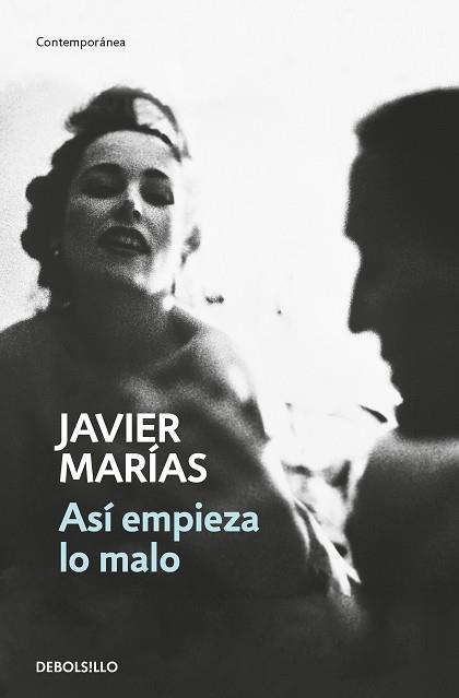 ASÍ EMPIEZA LO MALO | 9788466350167 | MARÍAS,JAVIER | Llibreria Geli - Llibreria Online de Girona - Comprar llibres en català i castellà