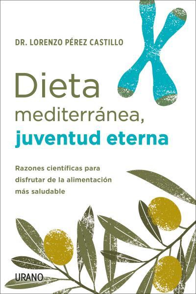 DIETA MEDITERRÁNEA,JUVENTUD ETERNA | 9788418714085 | PÉREZ CASTILLO,LORENZO | Llibreria Geli - Llibreria Online de Girona - Comprar llibres en català i castellà