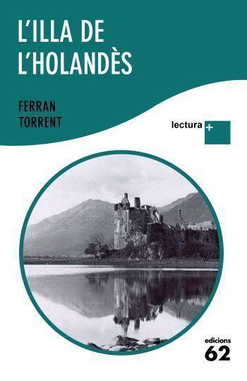 L'ILLA DE L'HOLANDES | 9788429766493 | TORRENT,FERRAN | Llibreria Geli - Llibreria Online de Girona - Comprar llibres en català i castellà