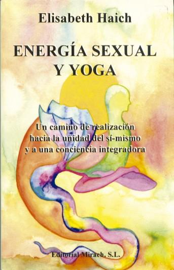ENERGIA SEXUAL Y YOGA | 9788487476181 | HAICH,ELISABETH | Libreria Geli - Librería Online de Girona - Comprar libros en catalán y castellano