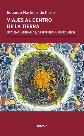 VIAJES AL CENTRO DE LA TIERRA.NOTICIAS LITERARIAS.DE HOMERO A JULES VERNE | 9788417425197 | MARTÍNEZ DE PISÓN,EDUARDO | Llibreria Geli - Llibreria Online de Girona - Comprar llibres en català i castellà