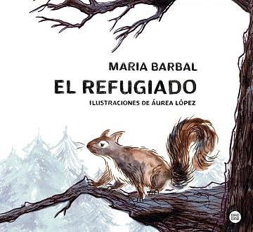 EL REFUGIADO | 9788408283966 | BARBAL, MARIA | Llibreria Geli - Llibreria Online de Girona - Comprar llibres en català i castellà