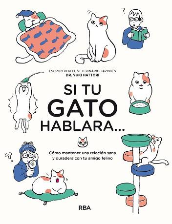 SI TU GATO HABLARA... | 9788491875529 | HATTORI YUKI | Libreria Geli - Librería Online de Girona - Comprar libros en catalán y castellano