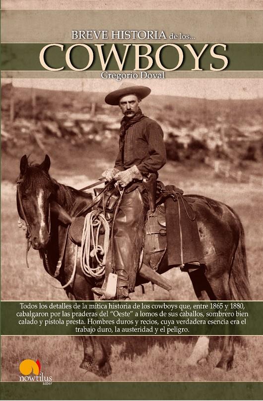 BREVE HISTORIA DE LOS COWBOYS | 9788497635837 | DOVAL,GREGORIO | Llibreria Geli - Llibreria Online de Girona - Comprar llibres en català i castellà