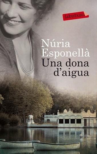 UNA DONA D'AIGUA | 9788499307862 | ESPONELLÀ,NURIA | Llibreria Geli - Llibreria Online de Girona - Comprar llibres en català i castellà