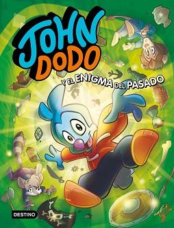 JOHN DODO Y EL ENIGMA DEL PASADO(JOHN DODO 2) | 9788408241713 | DODO,JOHN | Llibreria Geli - Llibreria Online de Girona - Comprar llibres en català i castellà