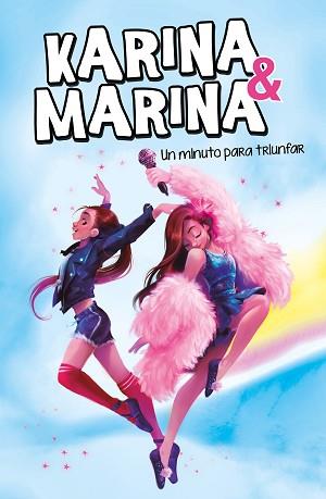 KARINA & MARINA-2.UN MINUTO PARA TRIUNFAR | 9788417922146 | KARINA & MARINA | Llibreria Geli - Llibreria Online de Girona - Comprar llibres en català i castellà