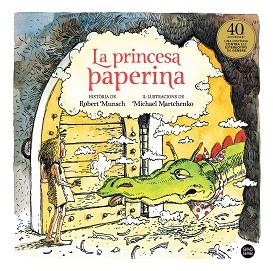 LA PRINCESA PAPERINA | 9788418134357 | MUNSCH,ROBERT/MARTCHENKO,MICHAEL | Llibreria Geli - Llibreria Online de Girona - Comprar llibres en català i castellà