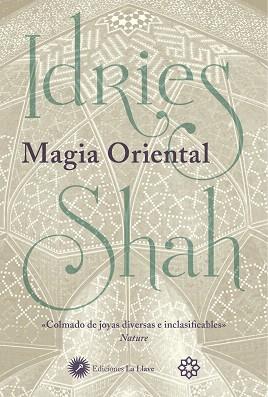MAGIA ORIENTAL | 9788416145676 | SHAH,IDRIES | Llibreria Geli - Llibreria Online de Girona - Comprar llibres en català i castellà