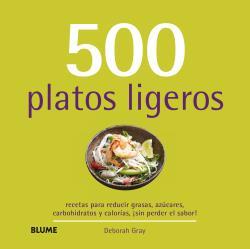 500 PLATOS LIGEROS | 9788415317722 | GRAY,DEBORAH | Llibreria Geli - Llibreria Online de Girona - Comprar llibres en català i castellà