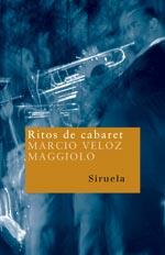 RITOS DE CABARET | 9788498410778 | VELOZ MAGGIOLO,MARCIO | Llibreria Geli - Llibreria Online de Girona - Comprar llibres en català i castellà