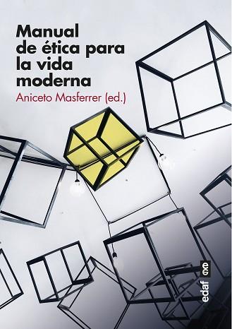MANUAL DE ÉTICA PARA LA VIDA MODERNA | 9788441440296 | MASFERRER,ANICETO | Llibreria Geli - Llibreria Online de Girona - Comprar llibres en català i castellà