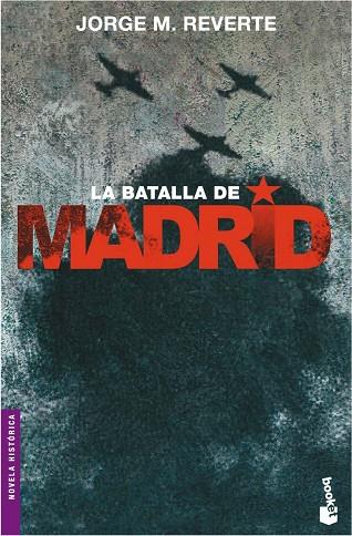 LA BATALLA DE MADRID | 9788484328711 | REVERTE,JORGE M. | Llibreria Geli - Llibreria Online de Girona - Comprar llibres en català i castellà