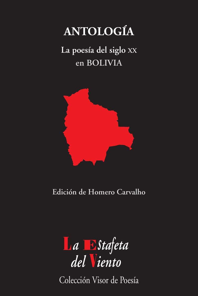 LA POESÍA DEL SIGLO XX EN BOLIVIA - ANTOLOGÍA | 9788498956863 | CARVALHO,HOMERO (ANTÒLEG) | Llibreria Geli - Llibreria Online de Girona - Comprar llibres en català i castellà