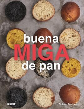 BUENA MIGA DE PAN | 9788417757366 | BERTINET,RICHARD | Llibreria Geli - Llibreria Online de Girona - Comprar llibres en català i castellà