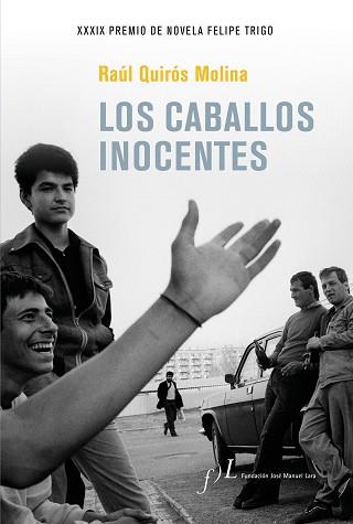 LOS CABALLOS INOCENTES | 9788417453589 | QUIRÓS MOLINA,RAÚL | Llibreria Geli - Llibreria Online de Girona - Comprar llibres en català i castellà