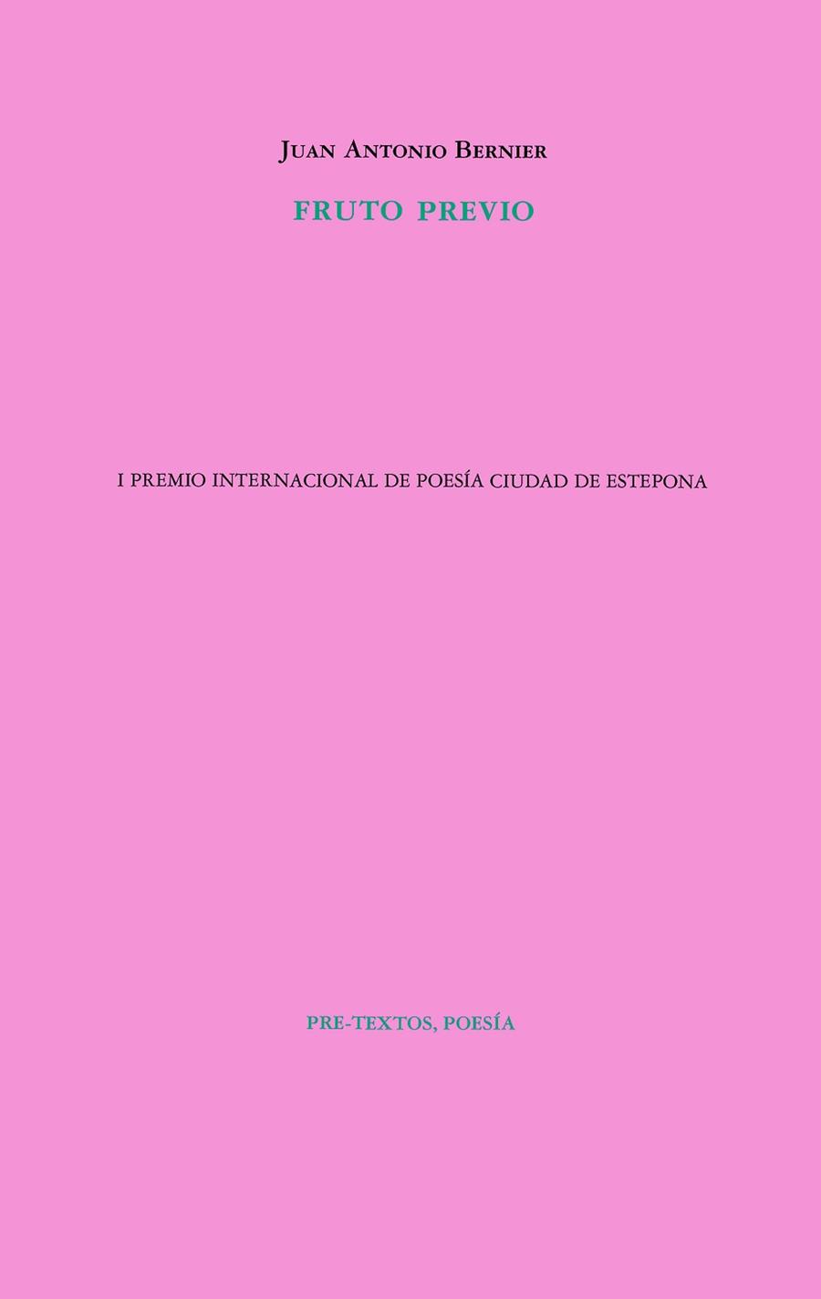 FRUTO PREVIO | 9788418935046 | BERNIER,JUAN ANTONIO | Llibreria Geli - Llibreria Online de Girona - Comprar llibres en català i castellà