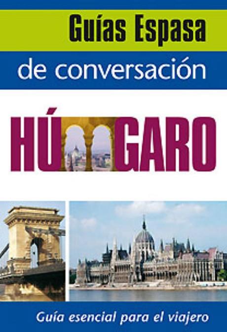 GUIA DE CONVERSACION HUNGARO | 9788467027495 | AA. VV. | Llibreria Geli - Llibreria Online de Girona - Comprar llibres en català i castellà