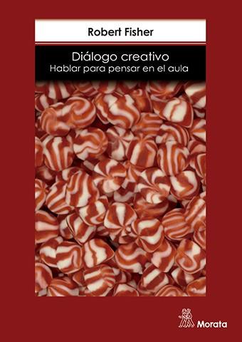 DIALOGO CREATIVO.HABLAR PARA PENSAR EN EL AULA | 9788471126788 | FISHER,ROBERT | Llibreria Geli - Llibreria Online de Girona - Comprar llibres en català i castellà